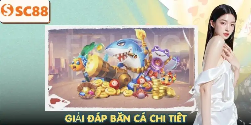 ban-ca-giai-dap-thac-mac
