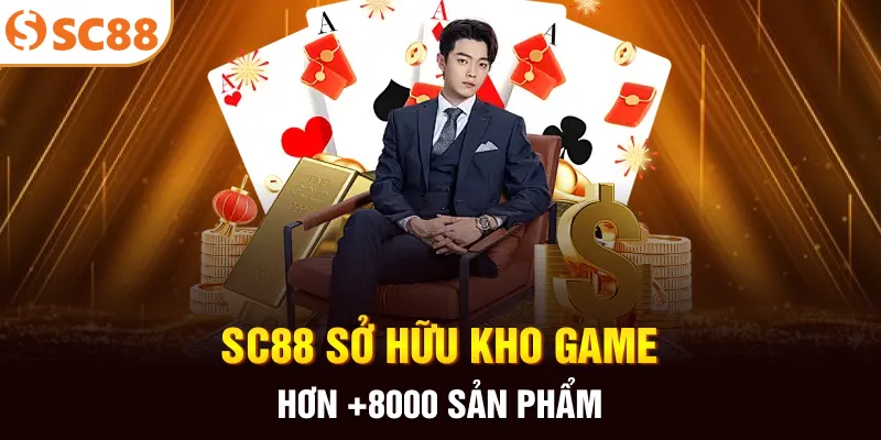 SC88 sở hữu kho game hơn +8000 sản phẩm